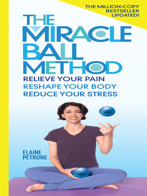 cover image of The Miracle Ball Method, Revised Edition